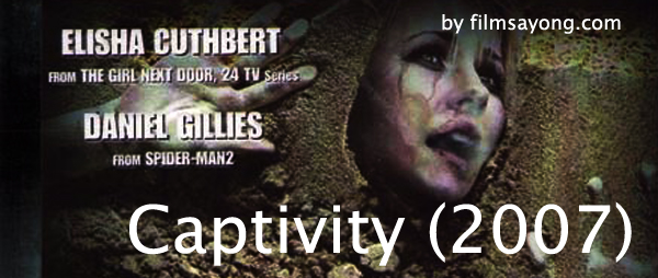 รีวิวหนังสยอง Captivity (2007)